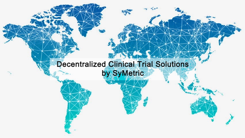 Decentralized Clinical Trial Solutions by SyMetric